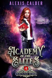 Academy of the Elites: Unbound Magic