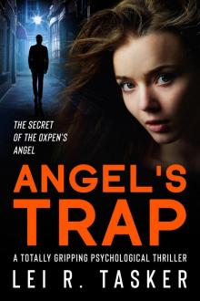 Angel's Trap : Book 1 of The Secret of the Oxpen's Angel : Read One Of The Most Gripping Women's Crime Fiction Novels Here!