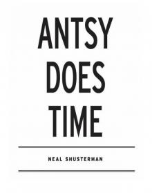 Antsy Does Time