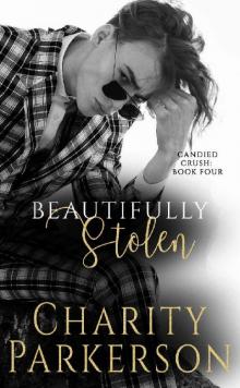 Beautifully Stolen (Candied Crush Book 4)