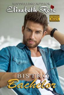 Bistro Bachelor: Working Man Series - Book 2