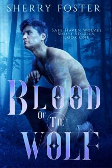 Blood of the Wolf (Safe Haven Wolves Short Stories Book 1)