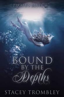 Bound by the Depths