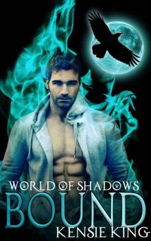 Bound (World of Shadows Book 2)