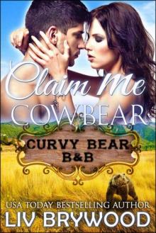 Claim Me Cowbear (Curvy Bear B&B Book 2)