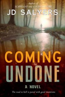 Coming Undone: A Novel