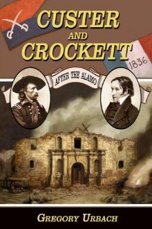 Custer and Crockett