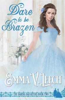 Dare to be Brazen (Daring Daughters Book 2)