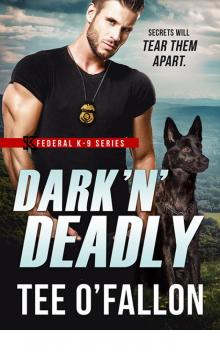 Dark 'N' Deadly (Federal K-9)