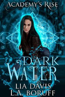 Dark Water: A Collective World Novel (Academy's Rise Book 2)