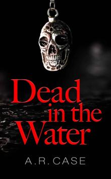 Dead in the Water (DeSantos Book 1)