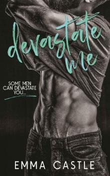 Devastate Me: A Next Door Neighbor Romance