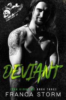 DEVIANT (Iron Kings MC, #3)