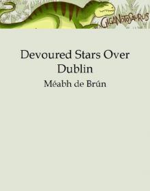 Devoured Stars Over Dublin