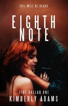 Eighth Note (Fire Ballad Book 1)