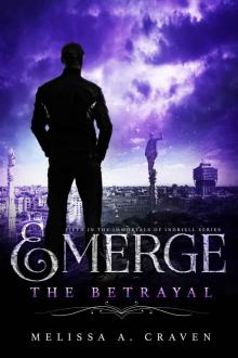 Emerge- The Betrayal