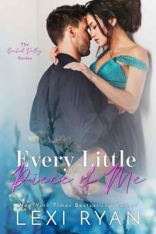 Every Little Piece of Me (Orchid Valley Book 1)