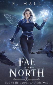 Fae of the North (Court of Crown and Compass Book 1)