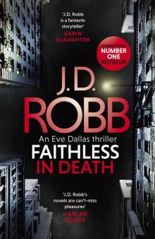 Faithless in Death: An Eve Dallas Thriller (Book 52)
