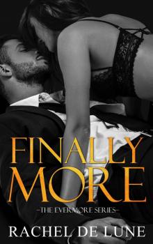 Finally More: The Evermore Series Book 5