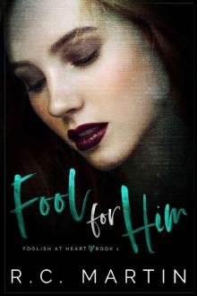 Fool for Him (Foolish at Heart Book 1)