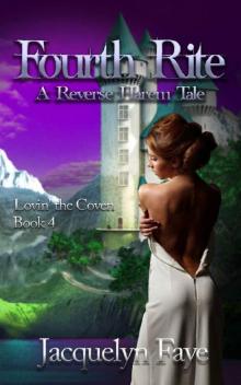 Fourth Rite: A Reverse Harem Tale (Lovin' the Coven Book 4)