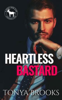 Heartless Bastard (Rich Ruthless Bastards, #1)