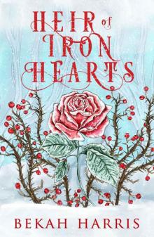 Heir of Iron Hearts: Iron Crown Faerie Tales Book 2