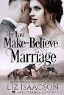 Her Last Make-Believe Marriage