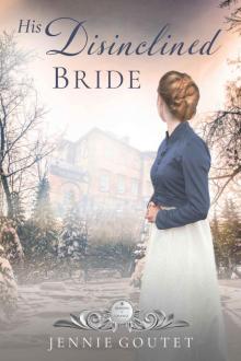 His Disinclined Bride (Seasons of Change Book 7)