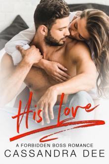 His Love: A Forbidden Boss Romance