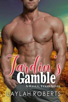 Jardin's Gamble (Haven, Texas Book 9)