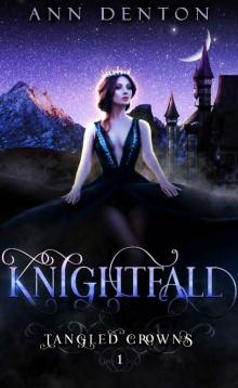 Knightfall (Tangled Crowns Book 1)