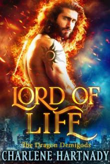 Lord of Life (The Dragon Demigods Book 4)