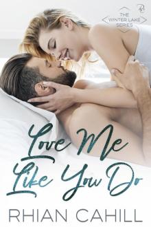 Love Me Like You Do: Winter Lake