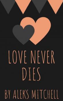 Love Never Dies