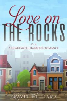 Love on the Rocks: A Heartswell Harbour Romance