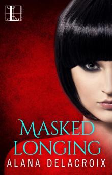 Masked Longing