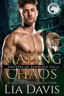 Mating Chaos: Shifters of Ashwood Falls, Book 11