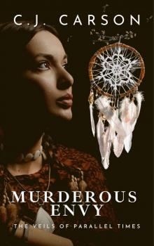 Murderous Envy (The Veils of Parallel Times Book 1)