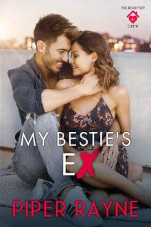 My Bestie's Ex (The Rooftop Crew Book 1)