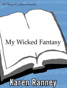 My Wicked Fantasy