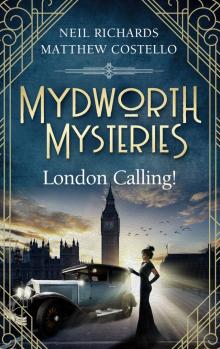 Mydworth Mysteries--London Calling!