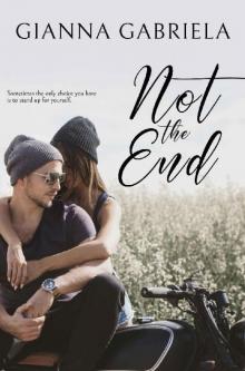 Not the End (Not Alone Novellas Book 1)