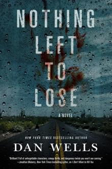 Nothing Left to Lose--A Novel