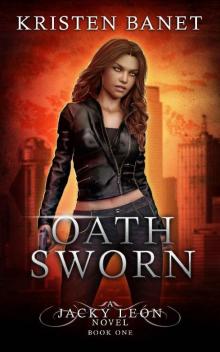 Oath Sworn (Jacky Leon Book 1)