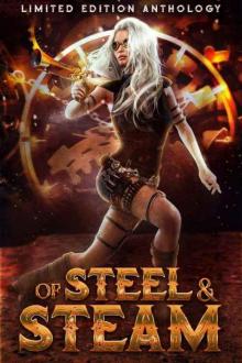 Of Steel and Steam: A Limited Edition Anthology