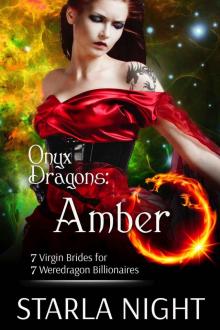 Onyx Dragons: Amber (7 Virgin Brides for 7 Weredragon Billionaires Book 4)