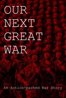 Our Next Great War