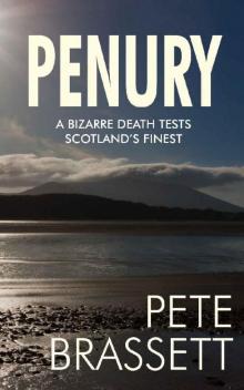 PENURY: A bizarre death tests Scotland’s finest (Detective Inspector Munro murder mysteries Book 12)